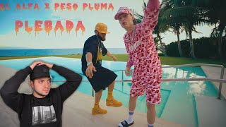 EL ALFA X Peso Pluma - Plebada (VIDEO REACCION)