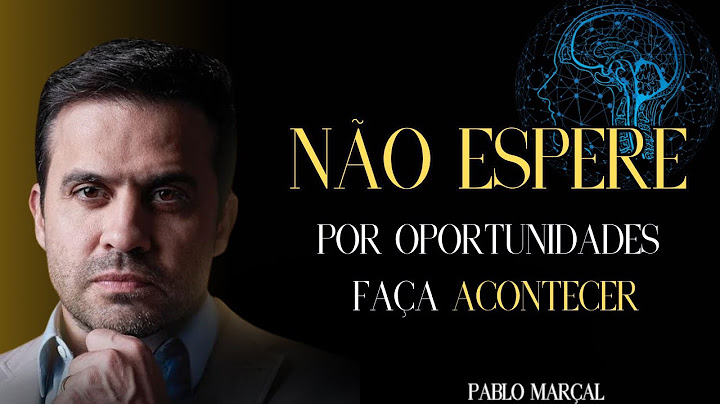 Pronto para transformar sua vida? Comece criando oportunidades. [Pablo Marçal]