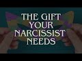 The Gift Your NARCISSIST Needs!