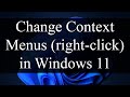 How to get old Windows Context Menus (right click menus) in Windows 11