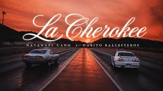 La cherokee (SIN TUBA)Natanael Cano X Gabito Ballesteros Re work 