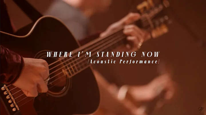 Where I'm Standing Now (feat. Brandon Lake)[Acoust...