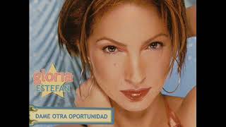 DAME OTRA OPORTUNIDAD - Gloria Estefan - base con cori