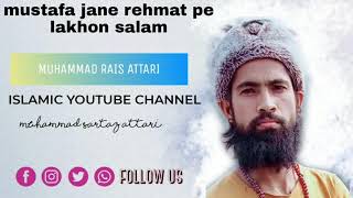 #muhammadraisattari mustafa jane rehmat pe lakhon salam 2021 eid al adha mubarak