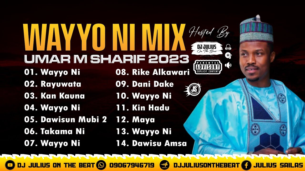 DJ Julius Umar M Sharif Wayyo Ni Mix 09067946719 Sabon Remix Na Hausa 2023