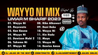 DJ Julius Umar M Sharif Wayyo Ni Mix {09067946719} Sabon Remix Na Hausa 2023