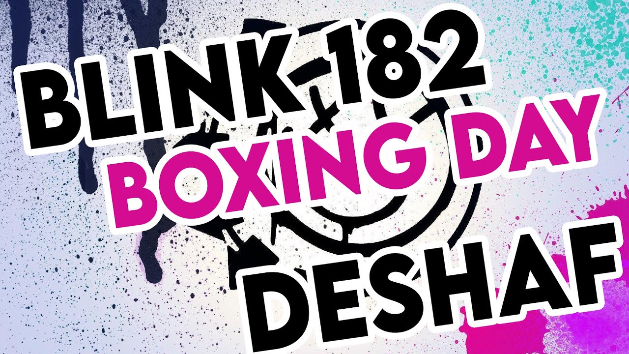 Blink 182 "Boxing Day" Pop punk (Deshaf Cover)