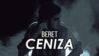 Beret // Ceniza // Con Letra // Rap Español