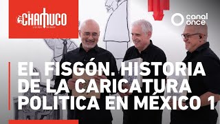Chamuco TV - El Fisgón. History of political cartoons in Mexico 1 (08/12/2025)