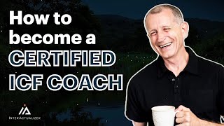 How to Become an ICF-Credentialed Certified Coach (from a pro)