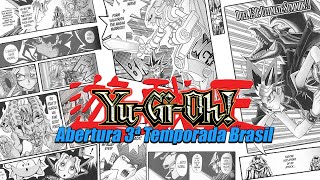 Yu Gi Oh   Abertura 3 Temporada Brasil