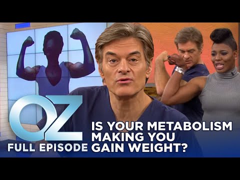 Dr. Oz | S7 | Ep 26 | Is Your Metabolism Making You Gain Weight? | Full Episode