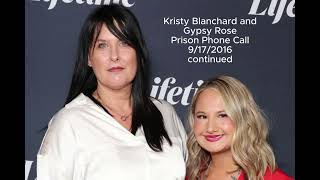 9-17-2016 Continued Gypsy Rose and Kristy Blanchard Prison Call