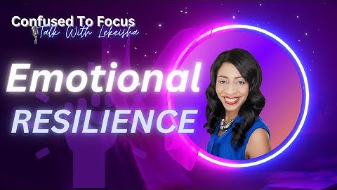 Emotional Resilience: The Key to Your Freedom