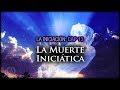 13. La Muerte Iniciática