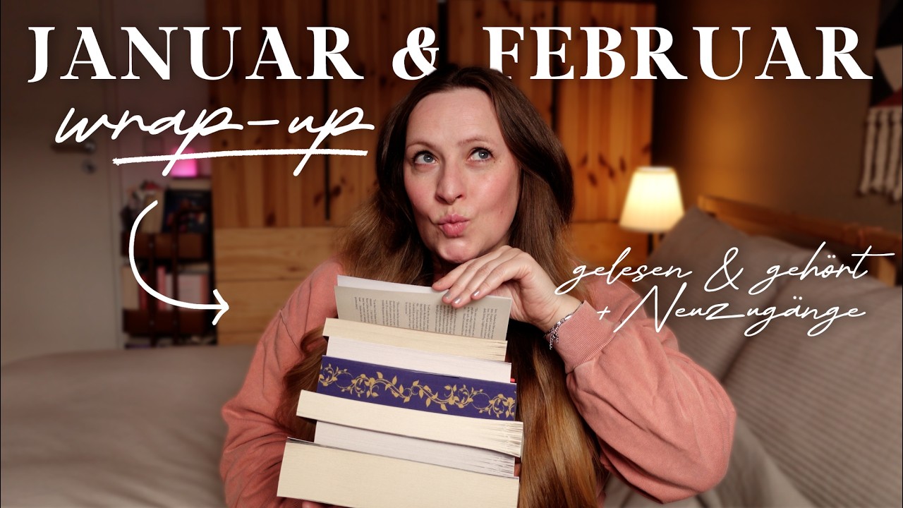januar februar wrap up gelesene gehörte bücher und neuzugänge