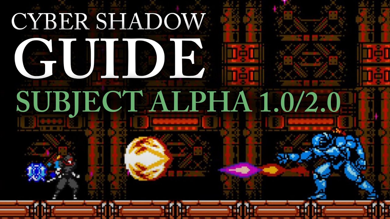 Subject Alpha Boss Guide - Cyber Shadow