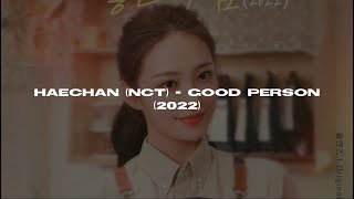 HAECHAN (해찬) NCT - Good Person (2022) [좋은 사람 2022 Friends OST] Easy Lyrics