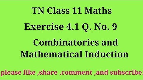 11th maths exercise 4.1 q. no.9 combinatorics and Mathematical Induction
