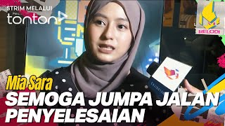 [CLIP] Melodi (29 Jan 2026): Semoga Jumpa Jalan Penyelesaian - Mia Sara | Tonton