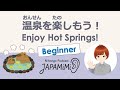 【一人語り】温泉を楽しもう！｜Enjoy Hot Springs!【Beginner】 #SoloPodcast #Japaneselistening
