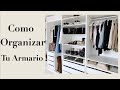 Como organizar tu closet | Tips para organizar tu armario | Yolanda Martin