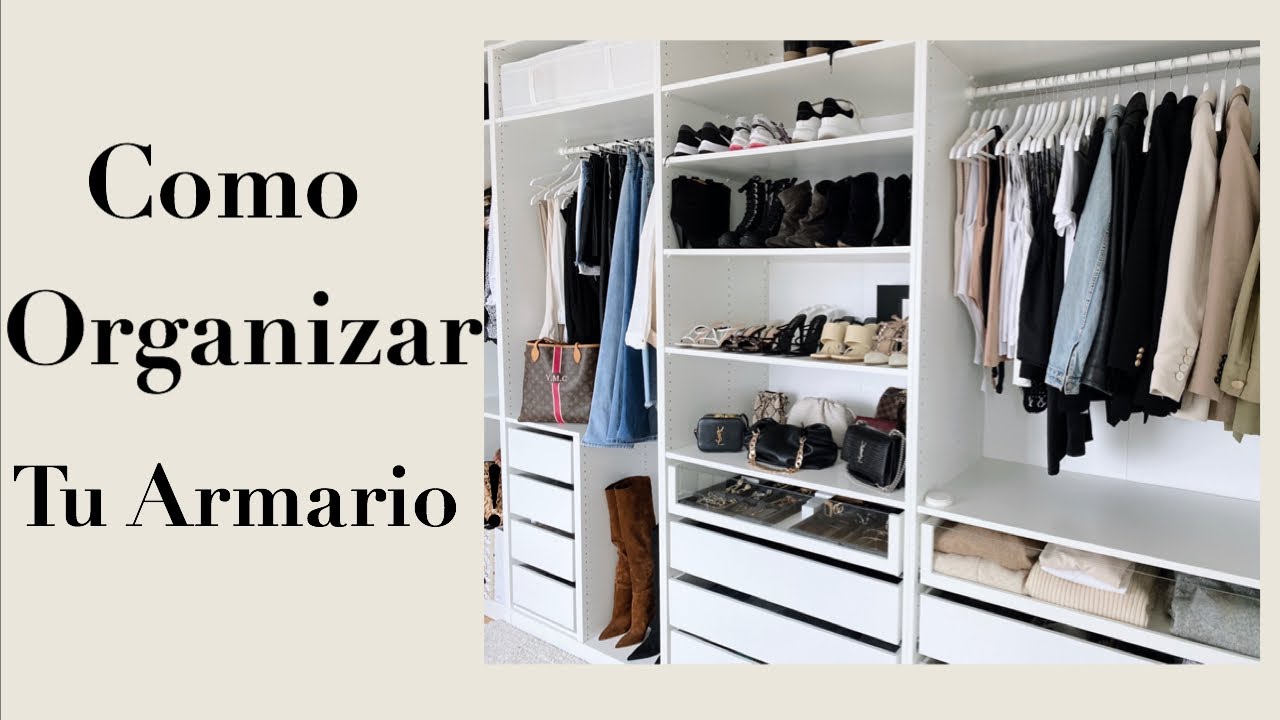 Como organizar tu closet | Tips para organizar tu armario | Yolanda ...