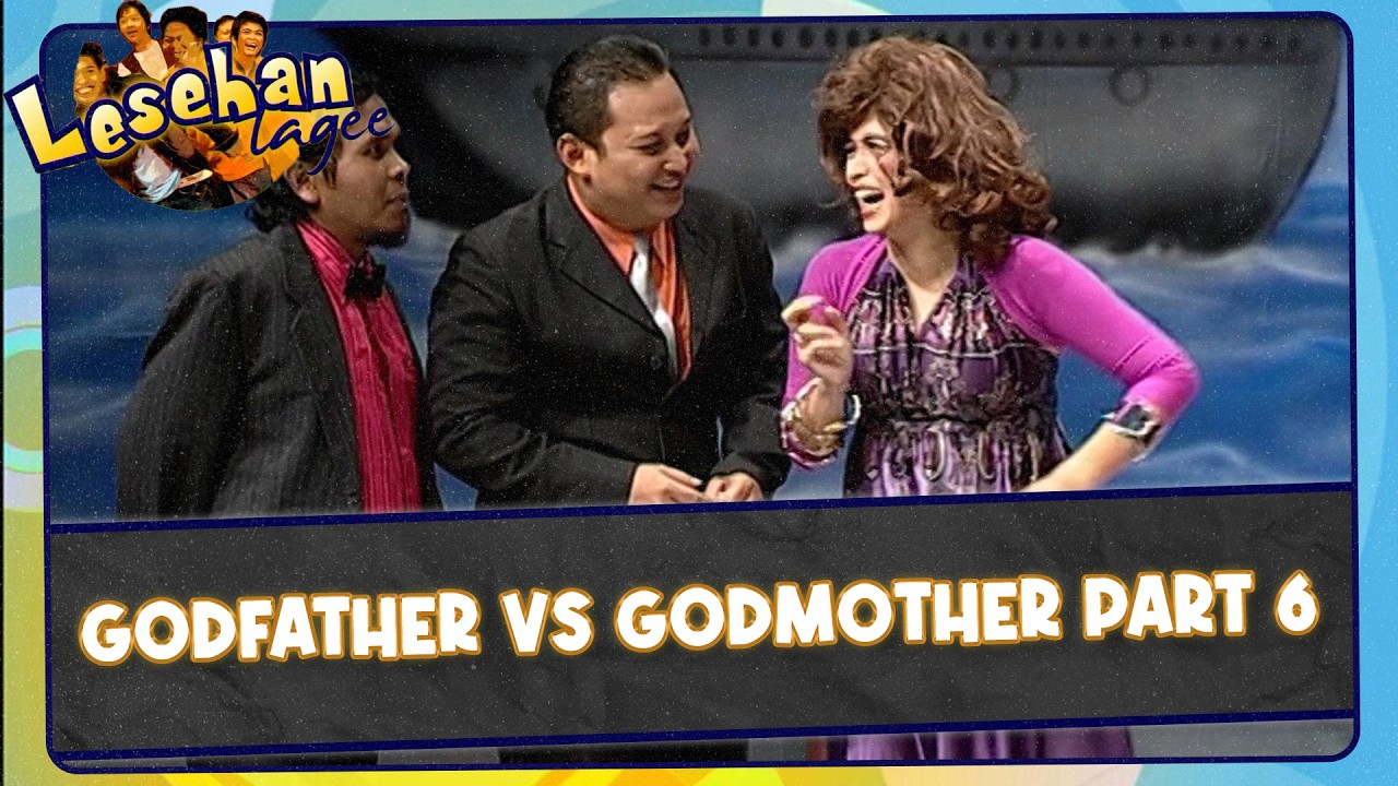 Godfather vs Godmother Part 6 | Lesehan Lagee