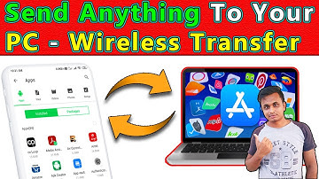 🔥 How To Send Apps, Games, Music, Videos, Anything From Android Phone To Your PC in 2020 📁
