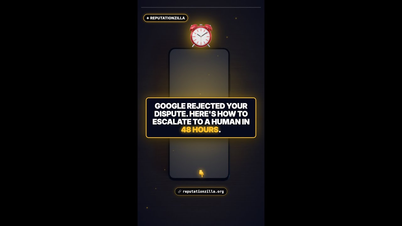 Escalate Your Rejected Google Review Dispute in 48 Hours
