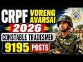 CRPF Constable Tradesman Voreng Avarsai 2026//Ning Kehang Atum Apply ik non//9195 Post Vacancies