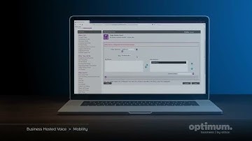 Business Hosted Voice Tutorial Chapter 4 Part 1: Mobility - Optimum Business
