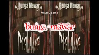 (Full Album) Maliwa Band # Bunga Mawar