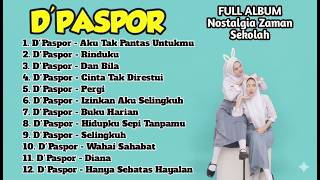 Download Lagu FULL ALBUM D'PASPOR  Lagu Galau \u0026 Nostalgia Zaman Sekolah Paling Nempel di Hati MP3