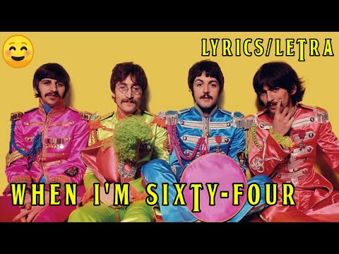 When I'm Sixty-Four The Beatles Subtitulada Inglés Y Español