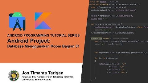 Android Programming Tutorial 06: Database Menggunakan Room Bagian 01