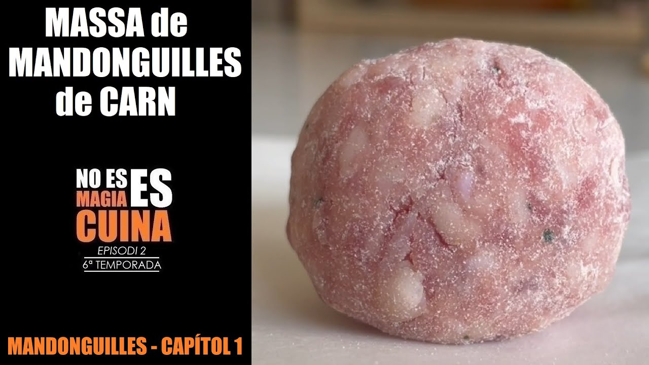 Com fer massa de MANDONGUILLES de CARN