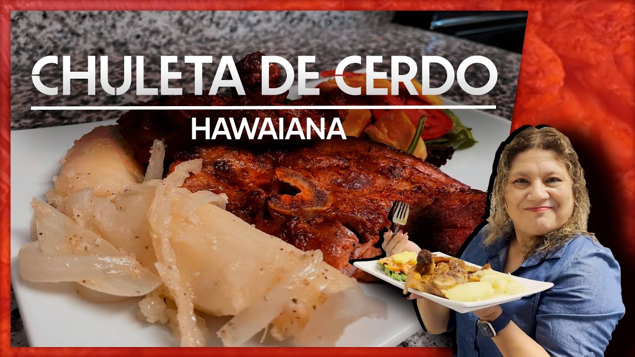 Cómo preparar unas ricas Chuletas de Cerdo Hawaiana