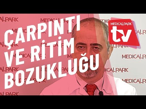 Çarpıntı ve Ritim Bozukluğu   Medical Park   TV