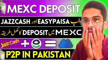 How To Deposit in Mexc Global in Pakistan Using Easypaisa & Jazzcash | Mexc Me Deposit Kaise Kare
