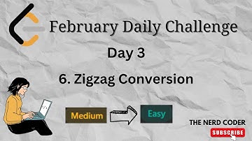 LeetCode February Daily Challenge (Day 3) 6. ZigZag Conversion