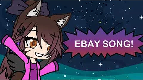 EBay Song (Gacha Music Video)