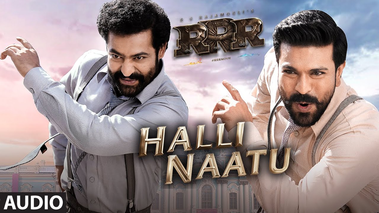 Halli Naatu Audio Song Kannada   RRR   NTR Ram Charan  M M Keeravaani  SS Rajamouli