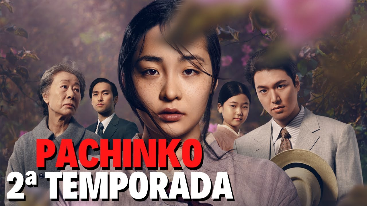 PACHINKO 2ª TEMPORADA | QUANDO CHEGA NO APPLE TV+? - YouTube