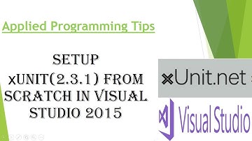 xUnit.Net : Getting Started Unit Testing With xUnit.net & Visual Studio 2015,17 (Best Tips for 2017)