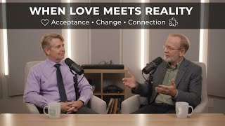 Celebrity 📱61: When Love Meets Reality: Acceptance, Change, and the Work of Staying Connected Net Worth