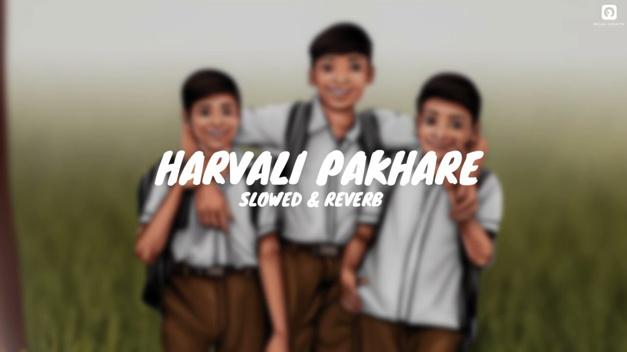 Haravali pakhare song lofi         slowed  reverb   SM CREATION