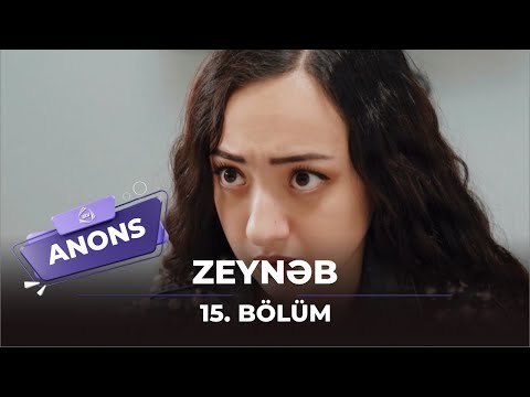 Zeynəb - 15. Bölüm / Anons
