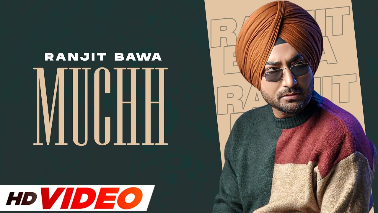 Muchh (HD Video) | Ranjit Bawa | Mandeep Mavi | Desi Crew | Latest Punjabi Song 2023 | Speed Records