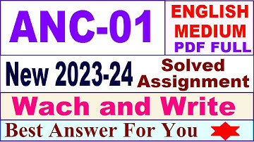 ANC 01 solved assignment 2023-24 in english / anc 01 solved assignment 2024 / ignou anc 01